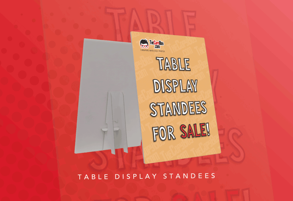 Table Display Standee Printing Singapore | The Copy Boy