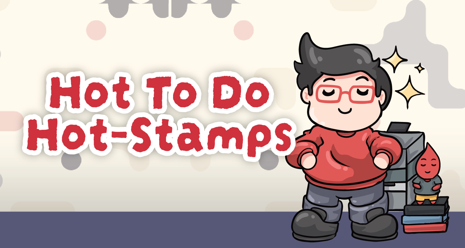 Hot Stamps