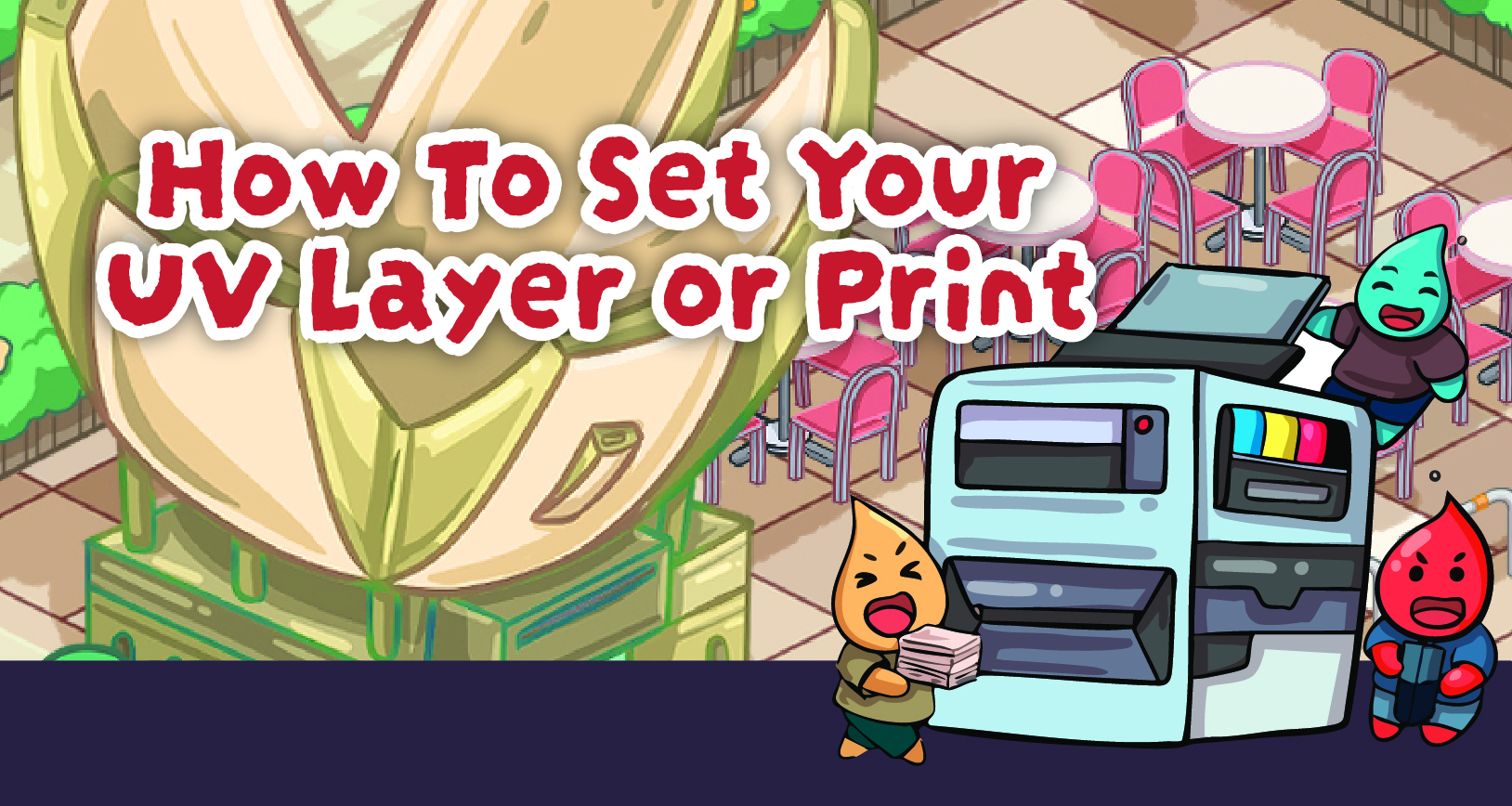 How To Set Your UV Layer or Print