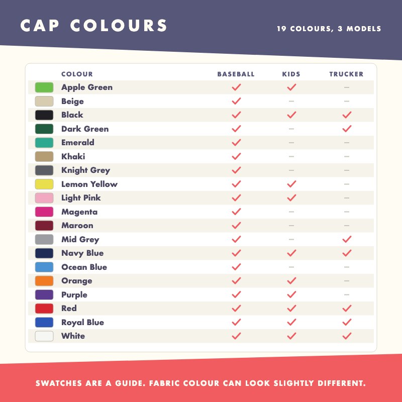Cap colour chart: 19 colours for the baseball cap, 10 for the kids cap and 7 for the trucker cap