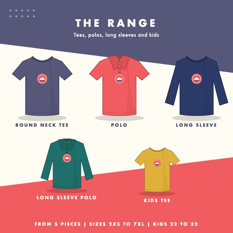 Range of customisable shirts: round neck tee, polo, long sleeve, long sleeve polo and kids tee